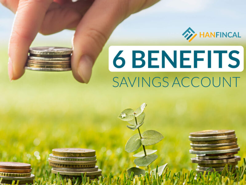 6+ Saving Account Benefits Can’t Help But Read – Banking Tips