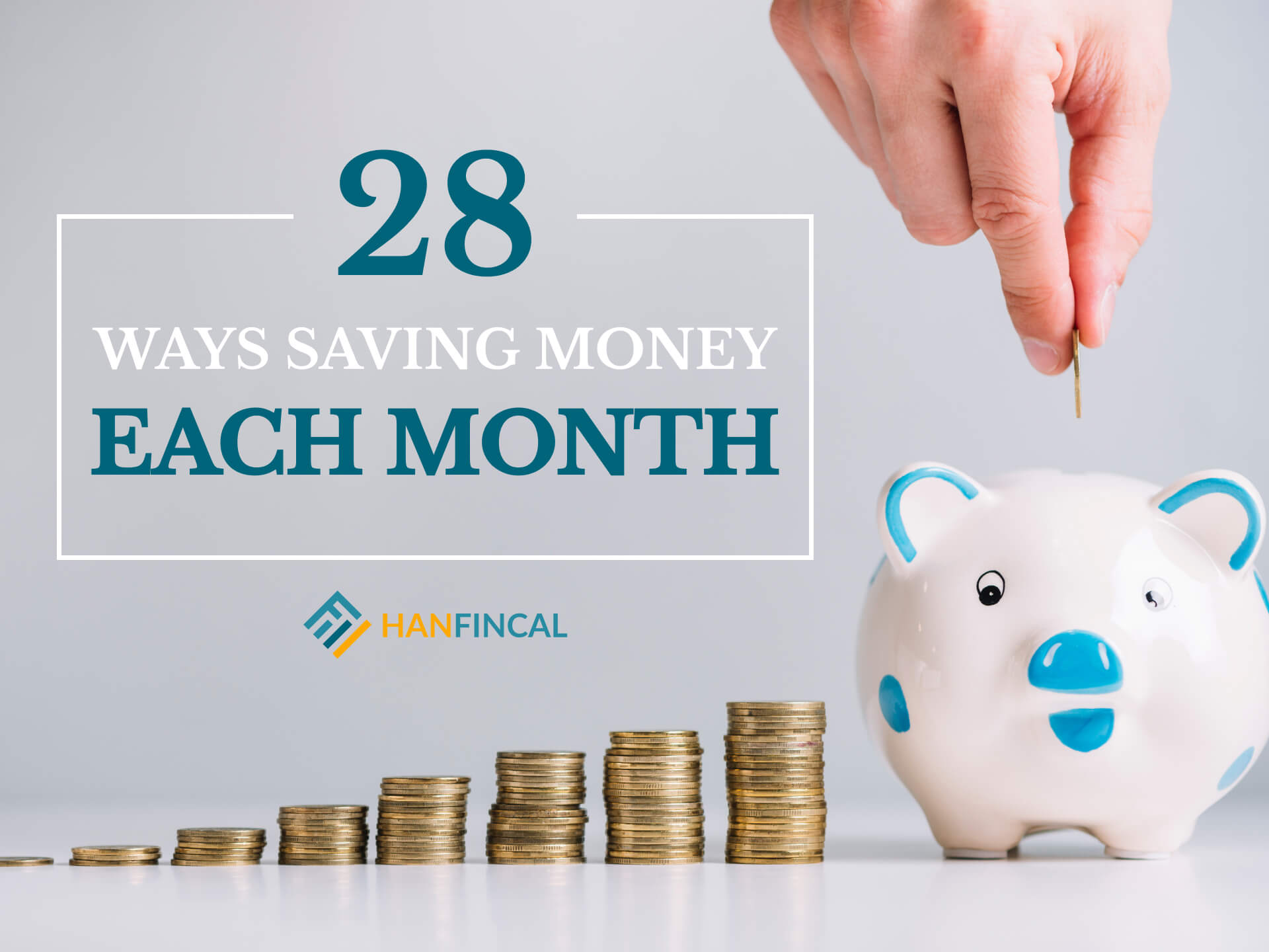 Ways To Save Money Each Month Hanfincal