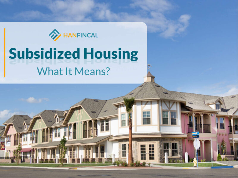What Does Subsidized Housing Mean?