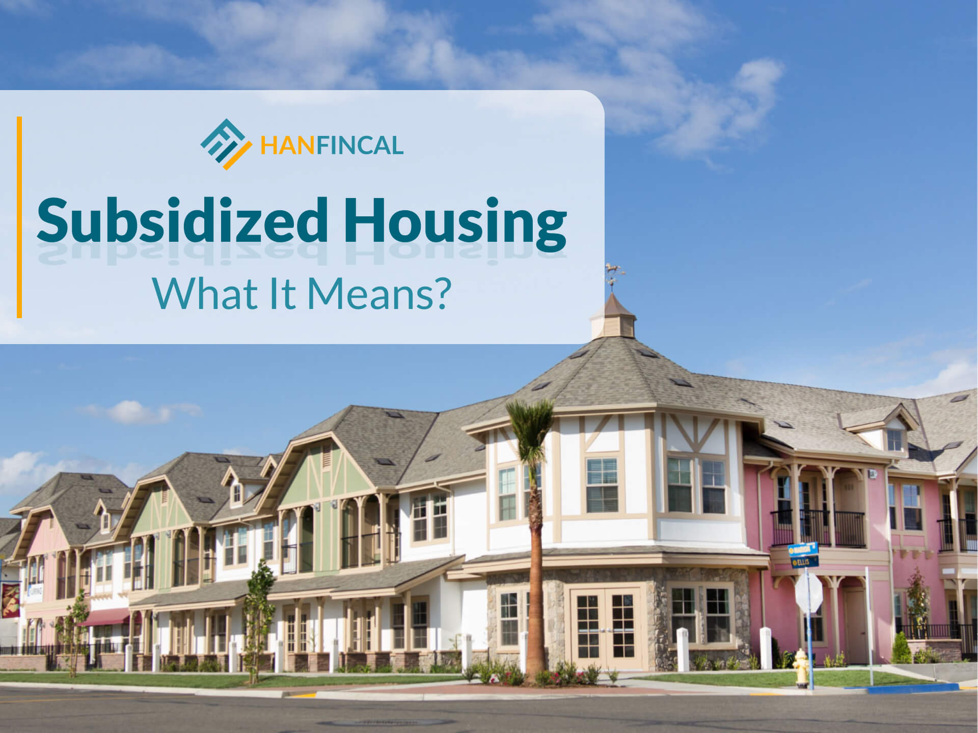 What Does Government Subsidized Housing Mean