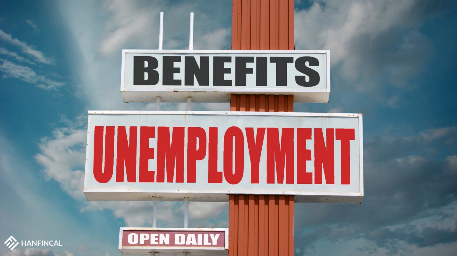 Unemployment benefits Open Daily