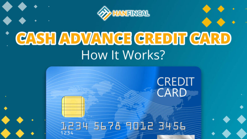 Credit Card Cash Advance: Definition & How It Works?