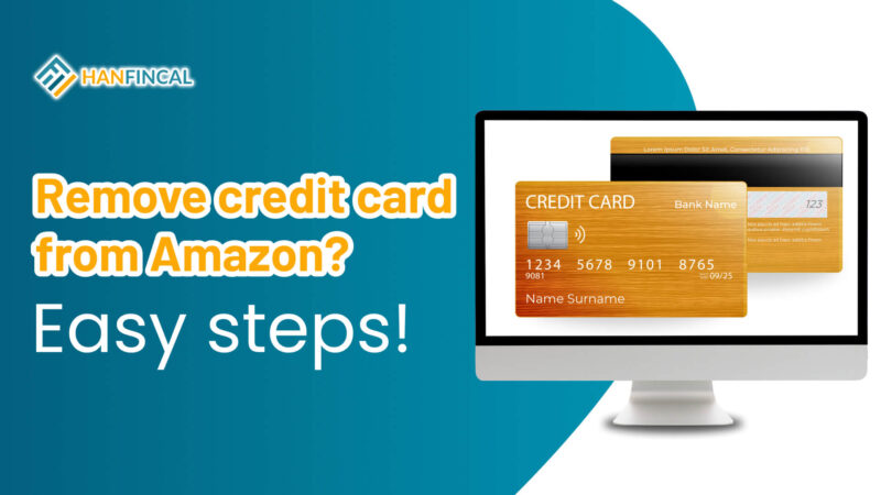 how-to-remove-credit-card-from-amazon-hanfincal