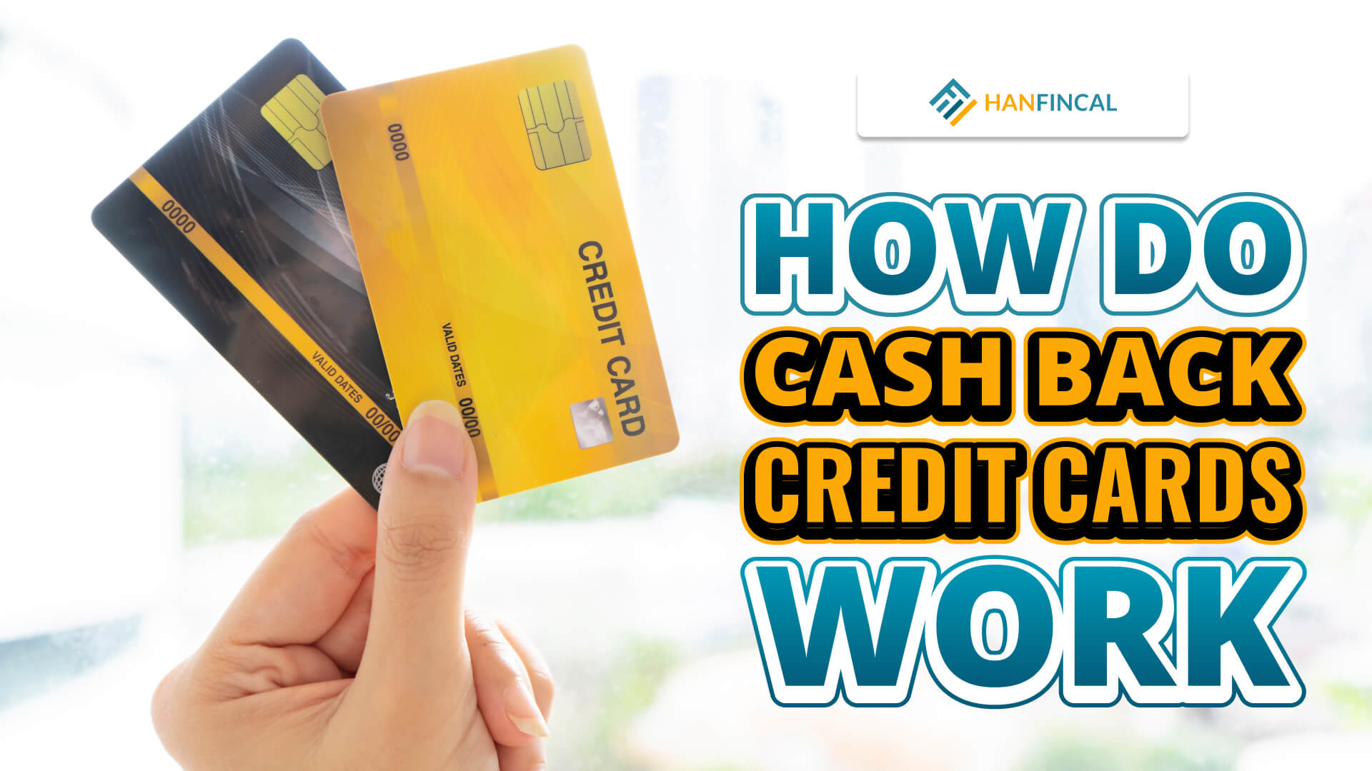 how-do-cash-back-credit-cards-work-hanfincal