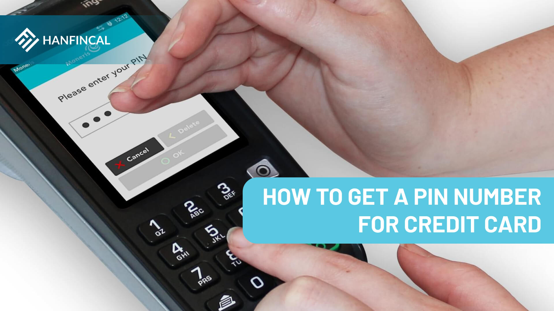 how-to-get-a-pin-number-for-credit-card – Hanfincal