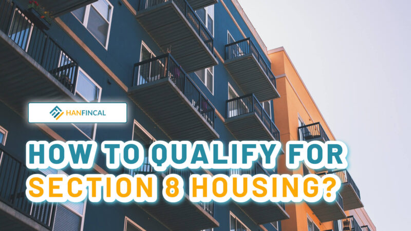 How To Qualify For Section 8 Housing?