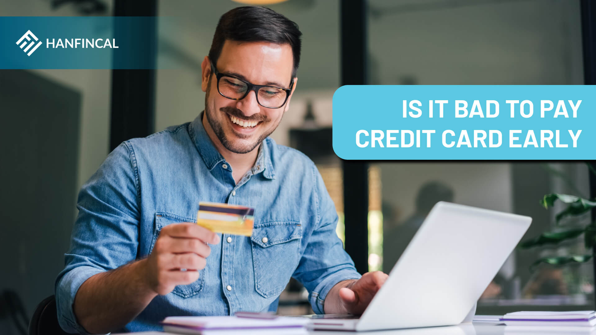 Is it bad to pay credit cards early?