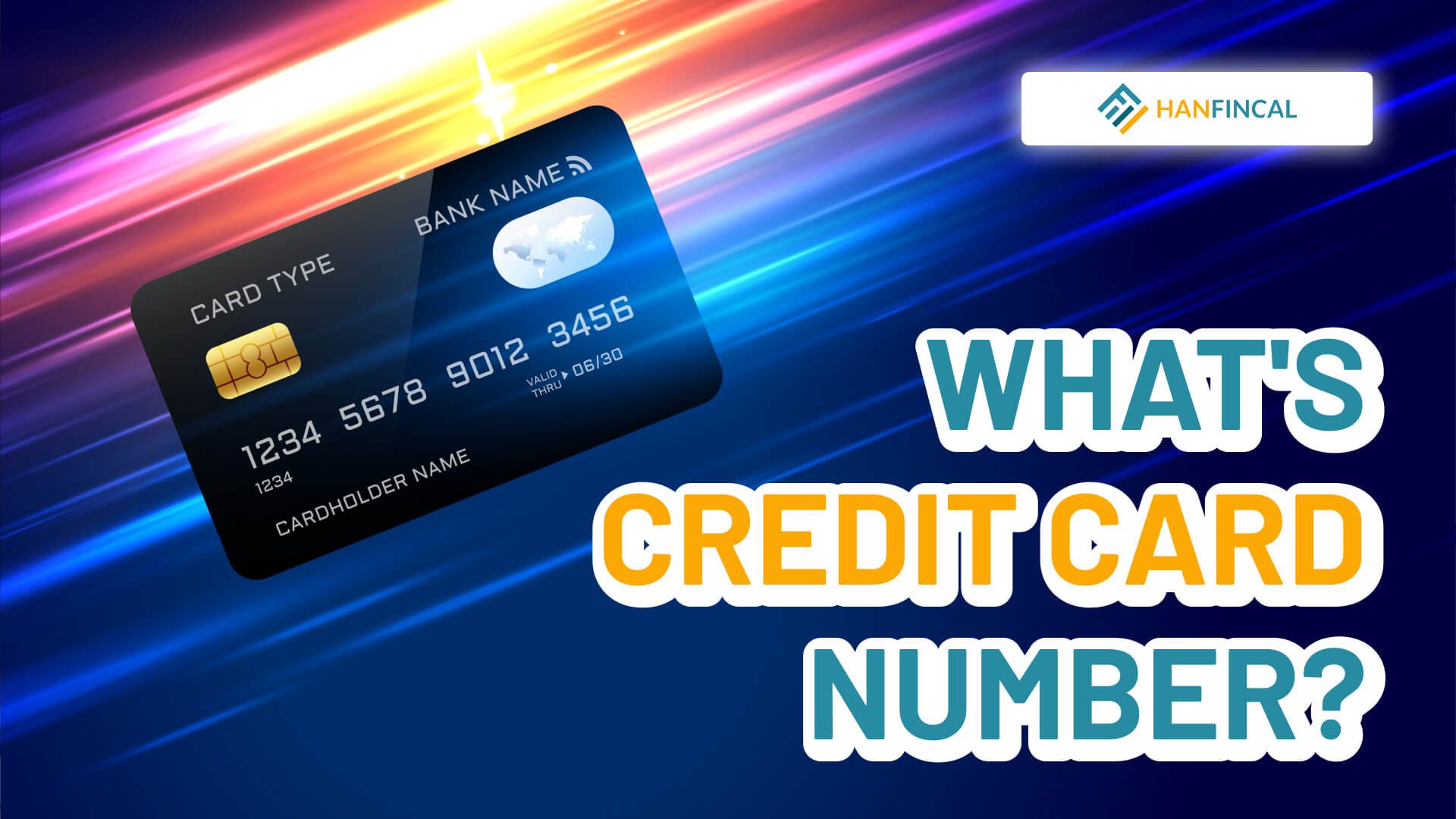 what-is-a-credit-card-number-hanfincal