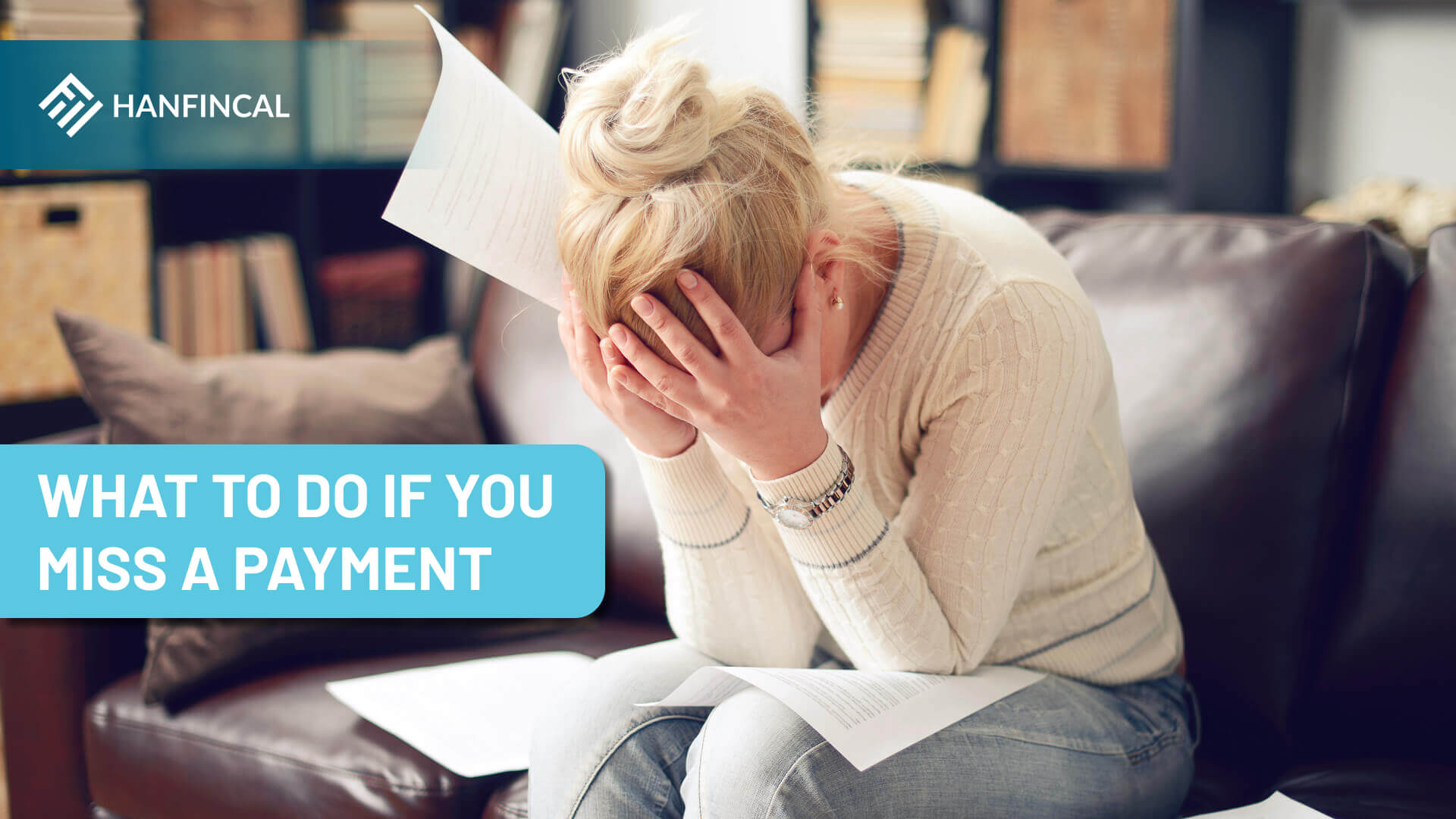 What to do if you miss a payment?