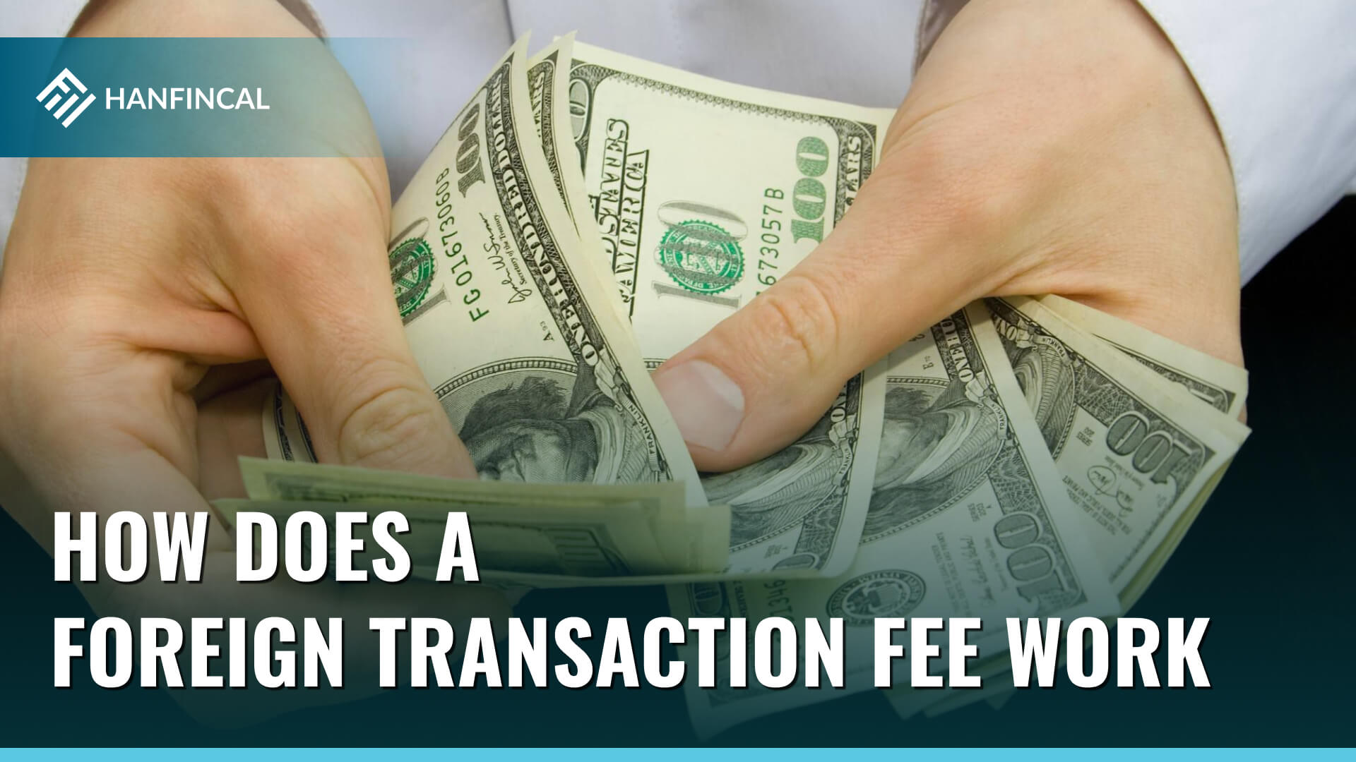 How does a foreign transaction fee work?