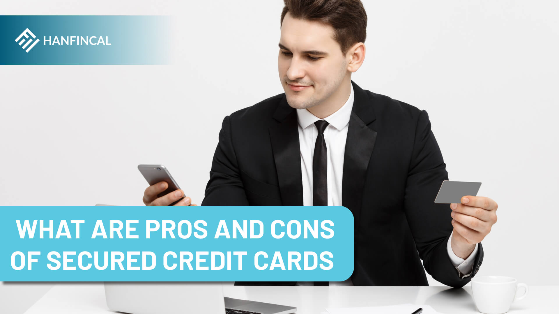 What are the pros and cons of secured credit cards?