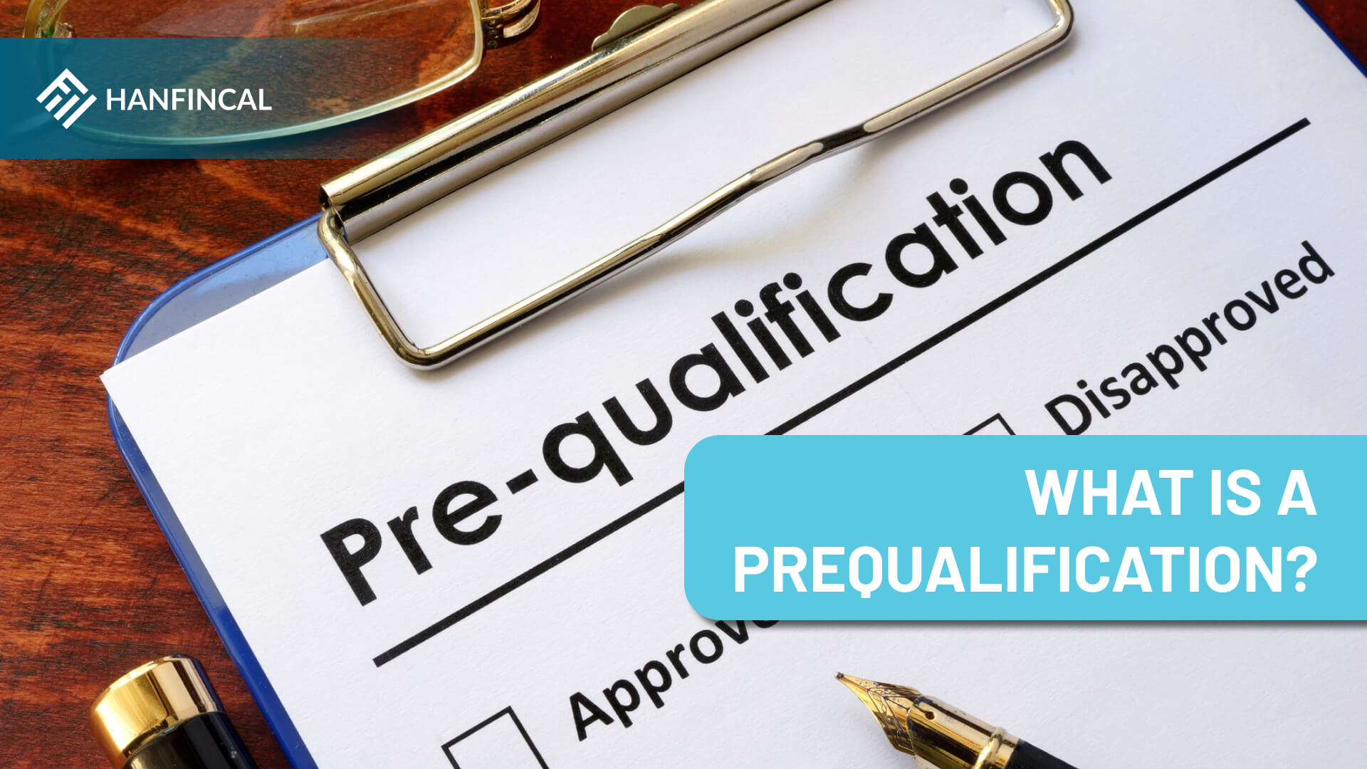 What is a prequalification?