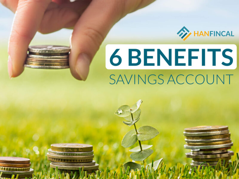 6+ Saving Account Benefits Can’t Help But Read – Banking Tips